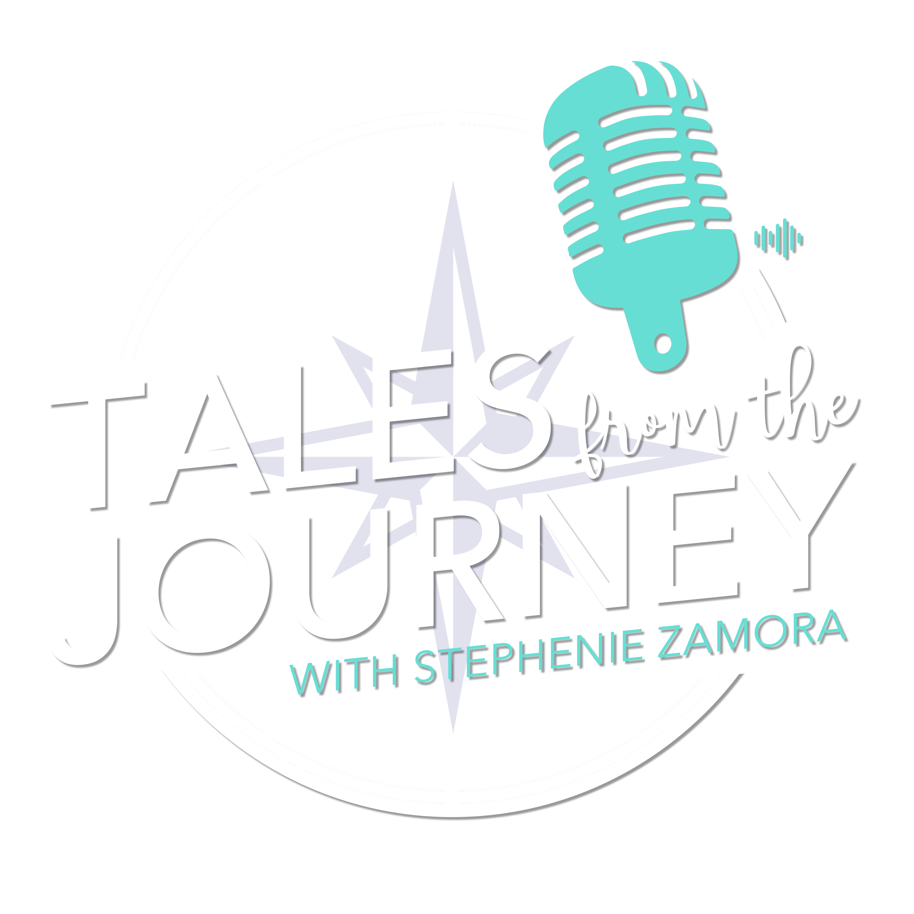 Tales from the Journey with Stephenie Zamora
