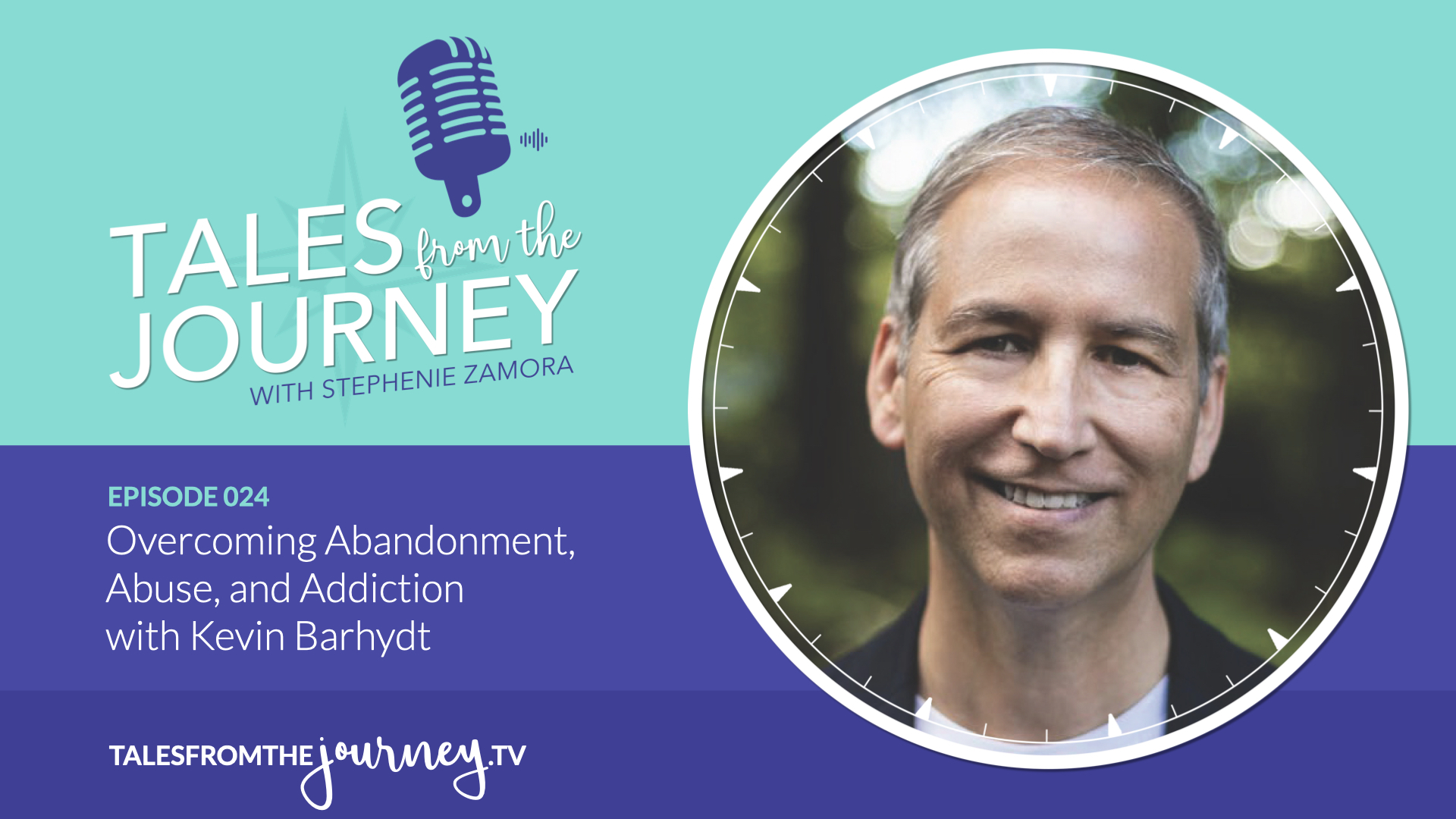 Overcoming Abandonment, Abuse, and Addiction with Kevin Barhydt