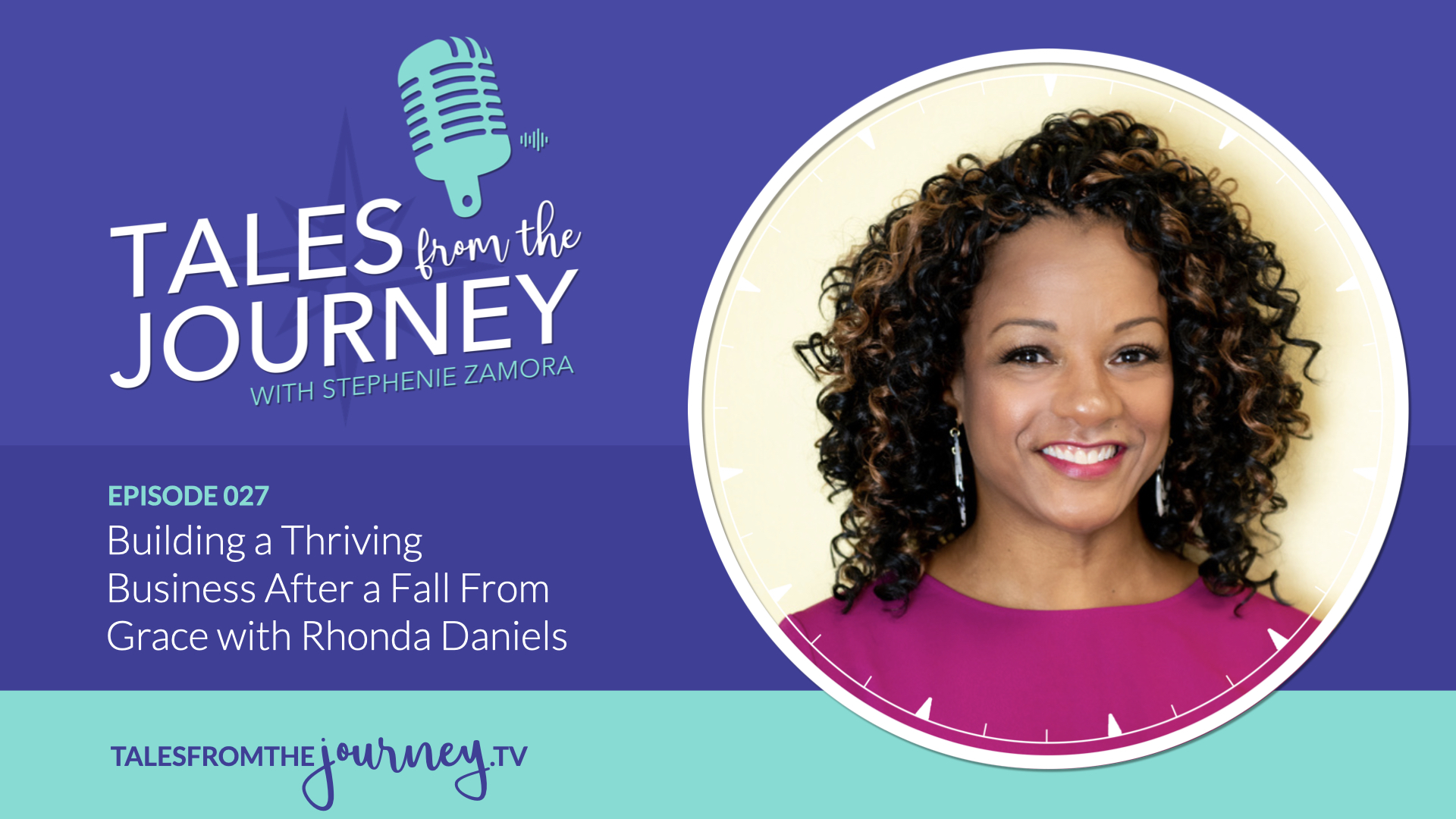 Building a Thriving Business After a Fall From Grace with Rhonda Daniels
